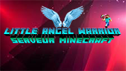 Serveur Minecraft Little Angel Warrior